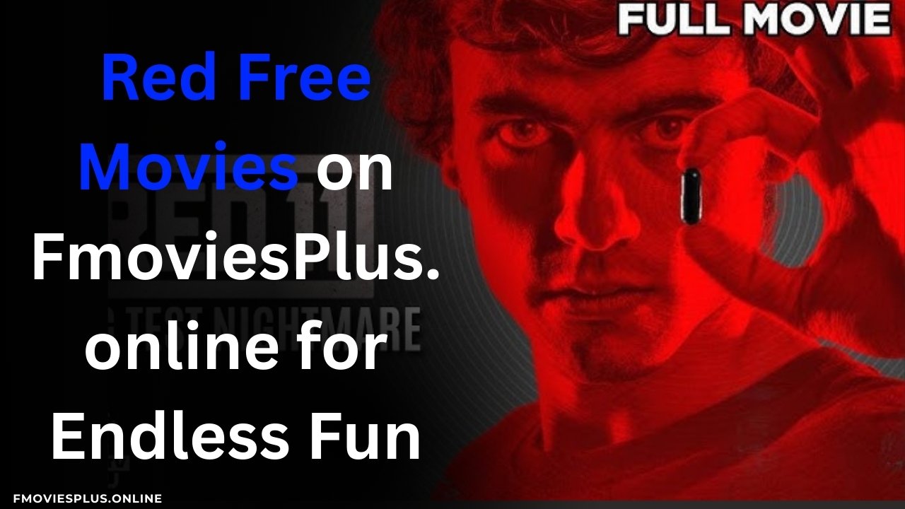Red Free Movies on FmoviesPlus.online for Endless Fun